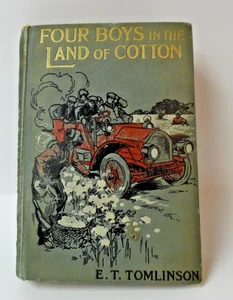1907 Four Boys in the Land of Cotton E Tomlinson Illust HC Edwards 1st Ed. HC - Picture 1 of 15