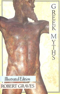 Greek Myths: Illustrated Edition by Graves, Robert - Picture 1 of 1