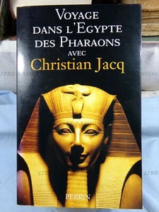 VOYAGE DANS L'ÉGYPTE DES PHARAONS, CHRISTIAN JACQ, ÉDITIONS PERRIN, 2002 - Picture 1 of 11