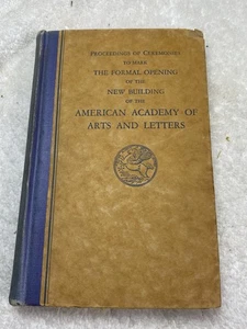 American Academy Of Arts & Letters 1931 Formal Opening Ceremony New York Book - Imagen 1 de 14
