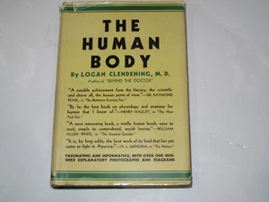 THE HUMAN BODY by Logan Clendening 1928 hardcover. DJ.  A GR8 Deal - Picture 1 of 2