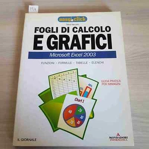 Hojas De Cálculo Y Gráficos Excel 2003 - Silvia Vaccaro - Mondadori - 2005 - Imagen 1 de 3
