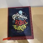 Good Night Stories for Rebel Girls 100 Tales of Extraordinary Women