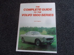 Der komplette Leitfaden für die Volvo 1800 Serie von John Creighton Pub 1982 - Bild 1 von 5