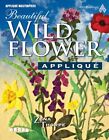 Beautiful Wildflower Applique (Appliqu..., Thorpe, Zena