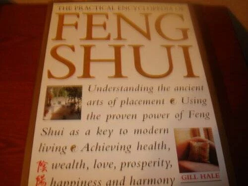 Practical Encyclopedia of Feng Shui - Hardcover By Hale, Gill - GOOD - Image 1 of 1