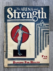 THE ARENA AND STRENGTH Fitness Magazine DANCING FOR HEALTH FEB 1933 VOL 17 NO 11 - Picture 1 of 24