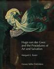 Hugo Van Der Goes and the Procedures of Art and Salvation (2008) New Sealed