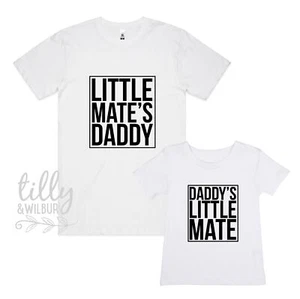 Little Mate's Daddy, Daddy's Little Mate Matching Father's Day T-Shirts, Father - Picture 1 of 5