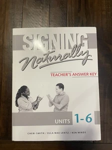 Signing Naturally Student Workbook Units 1-6 Cheri Smith “Teacher’s Answer Key”! - Picture 1 of 5