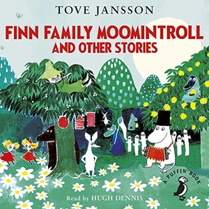 Finn Family Moomintroll and Other Stories Moomins Fiction
