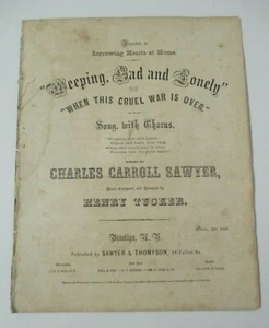 Partitura musical de la Guerra Civil LLORANDO, TRISTE y SOLITARIO Charles Carroll Sawyer 1863 - Imagen 1 de 5