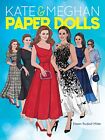 Kate and Meghan Paper Dolls (Dover Pap... by Miller, Eileen Paperback / softback