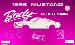 1968 Ford Mustang Body Assembly Manual 68 Chrome Trim Windows Locks Hood Bumpers - Picture 1 of 1
