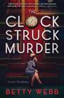 Horloge Betty Webb Struck Murder (livre de poche) (importation britannique) (prévente 09/05/2024)