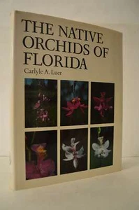Native Orchids of Florida Carltle Luer HC - Imagen 1 de 1