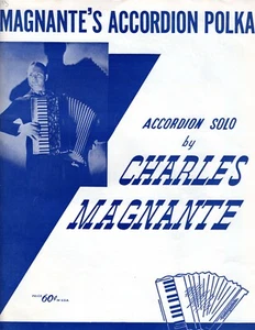 "MAGNANTE'S ACCORDION POLKA" by Charles Magnante - 5 Pages - Circa 1956 - Picture 1 of 2