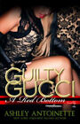 Guilty Gucci Paperback Ashley Antoinette