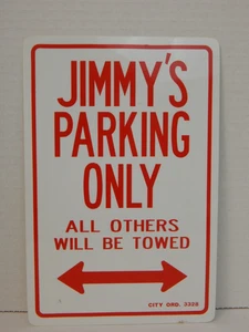 Novelty Sign ~ Jimmy's Parking Only ' All Other's Will Be Towed'   * Plastic - Picture 1 of 3