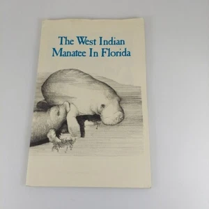 The West Indian Manatee in Florida Victoria Brook Van Meter, 1989 FPL Illus PB - Picture 1 of 12