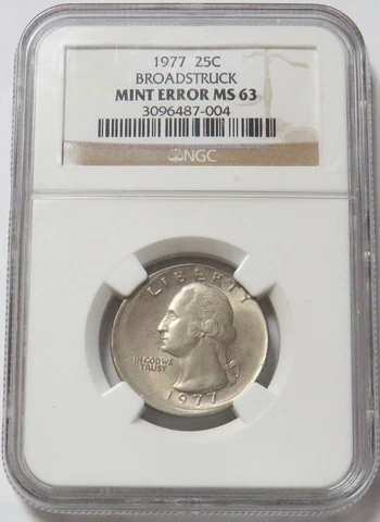 1977 WASHINGTON QUARTER USA MINT ERROR 25C BROADSTRUCK NGC MINT STATE 63 Cover