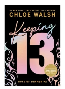 Keeping 13 (B&N Exclusive Edition Boys Of Tommen #2) Chloe Walsh - Bild 1 von 4