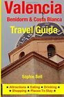 Valencia, Benidorm & Costa Blanca Travel Guide:. Bell<|