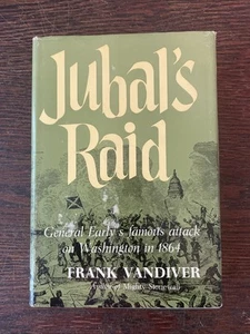 1960 Vintage Civil War History Book "Jubal's Raid" 1st Edition HC/DJ - Picture 1 of 19