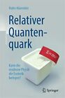 Relative Quantenquark - 9783662584194