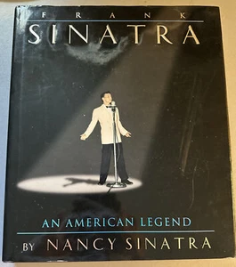 1995 FRANK SINATRA AN AMERICAN LEGEND FIRST EDITION HC BOOK NANCY SINATRA W/CD - Picture 1 of 3