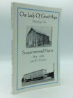 OUR LADY OF GOOD HOPE, MIAMISBURG, OHIO par John W. O'Gorman - 2002 - 1ère édition