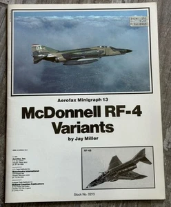 McDonnell RF-4 Variants Aircraft by Jay Miller Aerofax Minigraph 13 - Foto 1 di 2
