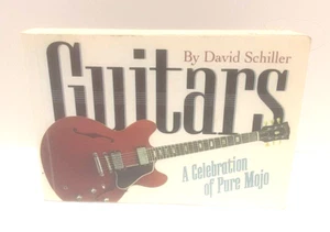 Guitars, A Celebration Of Pure Mojo Book, by David Schiller - Imagen 1 de 6