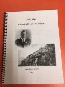Train Man A Memoir of Ewald Carl Kirstein - Picture 1 of 1