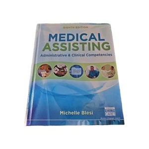 Medical Assisting : Administrative and Clinical Competencies by Michelle... - Picture 1 of 8