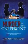 Murder In the One Percent: A Detective Parrott Mystery by Saralyn Richard (Engli