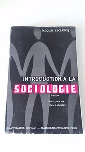 Introduction à la sociologie - Jacques Leclercq - Ed. Nauwelaerts (1963) - Imagen 1 de 3