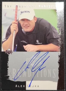 ALEX CEJKA 2003 CUBIERTA SUPERIOR VERSIONES LA FIRMA EXPOSICIÓN PGA AUTÓGRAFO - Imagen 1 de 2