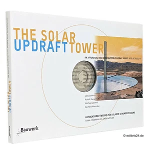 Schlaich/Bergermann/Schiel/Weinrebe: The Solar Updraft Tower / Aufwindkraftwerke - Imagen 1 de 1