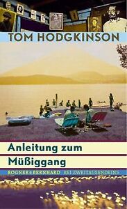 Anleitung zum Müßiggang von Hodgkinson, Tom | Buch | Zustand gut