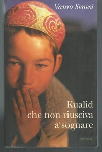 Kualid che non riusciva a sognare.Vauro SENESI.Piemme CB31 - Imagen 1 de 1
