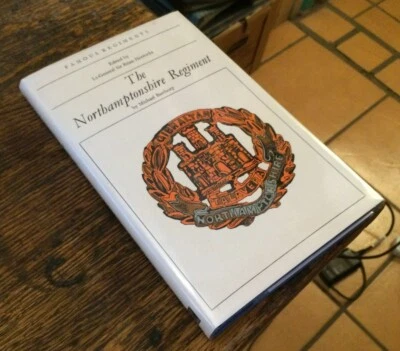 The Northamptonshire Regiment FAMOUS REGIMENTS 1974 Barthop FREE US SHIPPING - Image 1 of 3