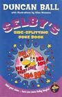 Selby&#39;s Side-Splitting Joke Book by Duncan Ball (English) Paperback Book