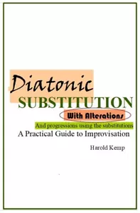 DIATONIC SUBSTITUTION: A Practical Guide to Improvisation - Picture 1 of 5