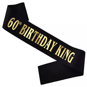 60th Birthday King Sash, Gold Foil Black Satin Birthday Sash for Men 60th Fab... - Picture 1 of 6