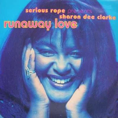 Serious Rope Presents Sharon Dee Clarke - Runaway Love 12" Vinyl  - Bild 1 von 4