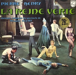 HENRY PIERRE La Reine Verte ELECTRONICS CONCRETE Philips 6332015 LP 1963 Rec. - Imagen 1 de 3