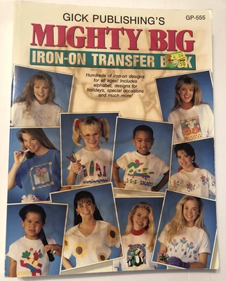 Gick Publishing's "Mighty Big  Iron-On Transfer Book" GP-555 Hundreds of Designs - Image 1 of 4
