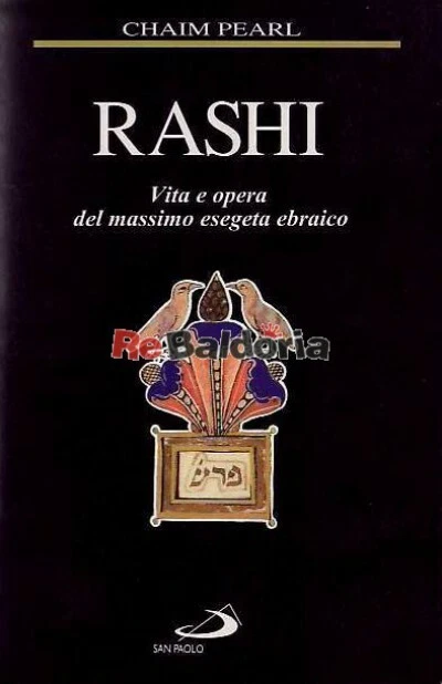 Rashi - Vita e opera del massimo esegeta ebraico San Paolo Pearl Chaim, Bianchi  - Immagine 1 di 1