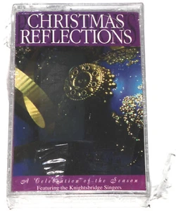 Christmas Reflections - The Knightsbridge Singers (Cassette Tape 1995) SEALED - Picture 1 of 3